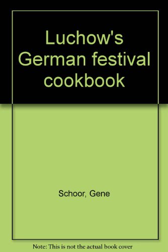 Lï¿½chow's German Festival Cookbook  1976 9780385041959 Front Cover