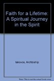 Faith for a Lifetime : A Spiritual Journey in the Spirit N/A 9780385195959 Front Cover