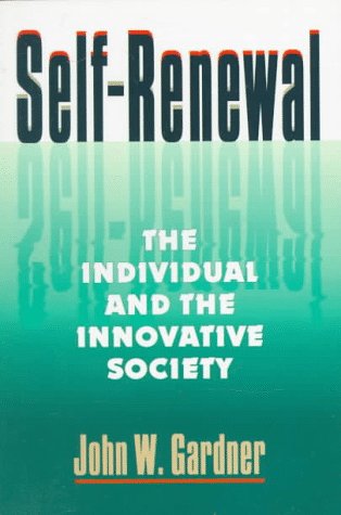 Self Renewal The Individual and the Innovative Society Revised  9780393312959 Front Cover