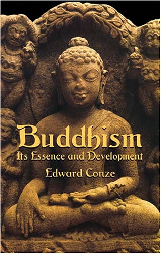Buddhism Its Essence and Development  2003 9780486430959 Front Cover