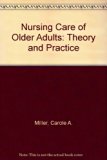 Nursing Care of Older Adults : Theory and Practice N/A 9780673397959 Front Cover