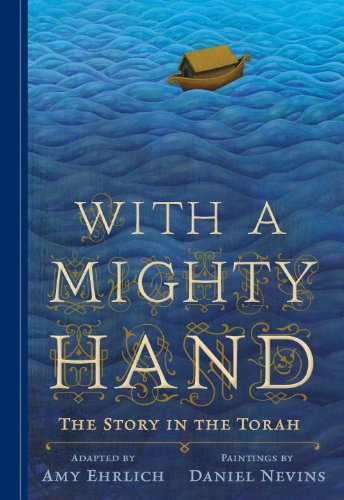 With a Mighty Hand The Story in the Torah  2013 9780763643959 Front Cover