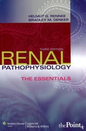 Renal Pathophysiology The Essentials 3rd 2010 (Revised) 9780781799959 Front Cover