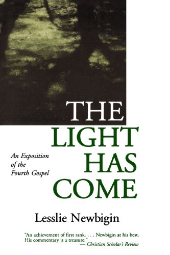 Light Has Come An Exposition of the Fourth Gospel  1982 (Reprint) 9780802818959 Front Cover