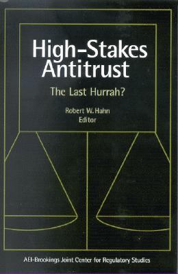 High-Stakes Antitrust The Last Hurrah?  2003 9780815733959 Front Cover