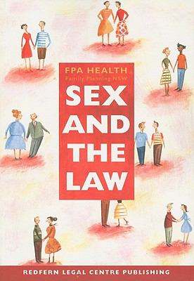 Sex and the Law A guide for health and community workers in NSW  2006 9780947205959 Front Cover