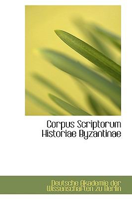 Corpus Scriptorum Historiae Byzantinae  2009 9781110174959 Front Cover