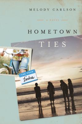 Hometown Ties A Novel N/A 9781434764959 Front Cover