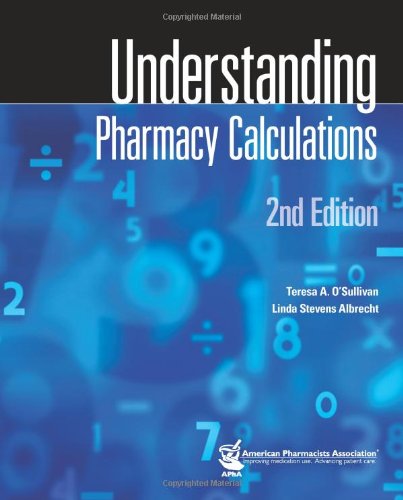 Understanding Pharmacy Calculations  2nd 2012 9781582120959 Front Cover