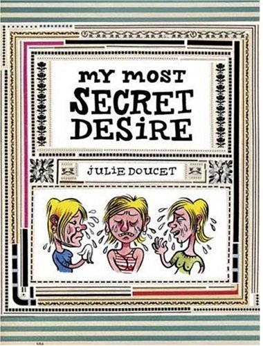 My Most Secret Desire   2006 9781896597959 Front Cover