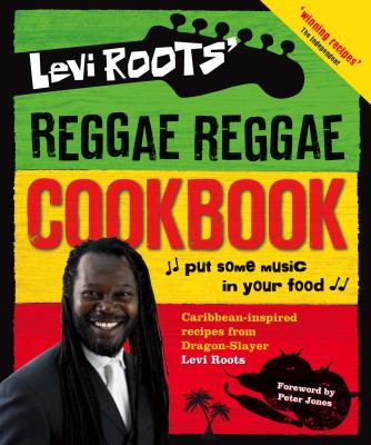 Levi Roots' Reggae Reggae Cookbook  2008 9780007275960 Front Cover