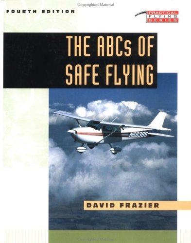 ABCs of Safe Flying  4th 1999 9780070219960 Front Cover