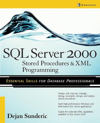 SQL Server 2000 Stored Procedure and XML Programming, Second Edition  2nd 2003 (Revised) 9780072228960 Front Cover