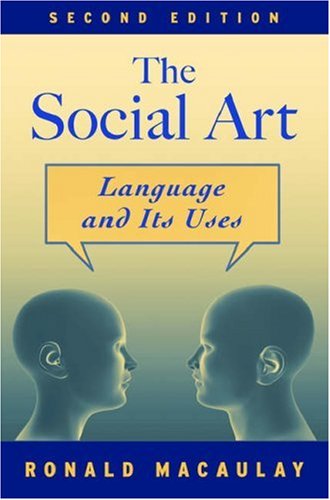 Social Art Language and Its Uses 2nd 2006 (Revised) 9780195187960 Front Cover