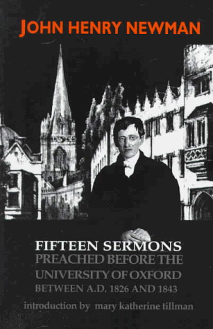 Fifteen Sermons Preached Before the University of Oxford Between A. D. 1826 And 1843  3rd 1998 9780268009960 Front Cover