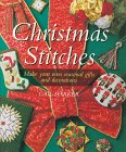 Christmas Stitches Make Your Own Seasonal Gifts and Decorations  1996 9780304345960 Front Cover
