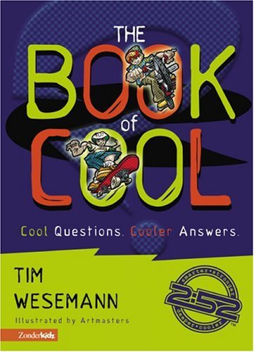 Book of Cool Cool Questions, Cooler Answers  2004 9780310706960 Front Cover