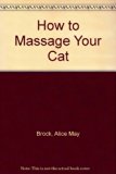 How to Massage Your Cat N/A 9780394742960 Front Cover
