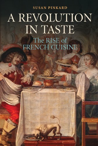 Revolution in Taste The Rise of French Cuisine, 1650-1800  2010 9780521139960 Front Cover