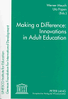 Making a Difference: Innovations in Adult Education  1997 9780820432960 Front Cover