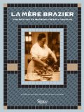 Mere Brazier The Mother of Modern French Cooking N/A 9780847840960 Front Cover