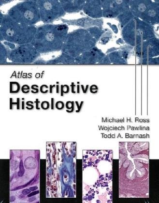 Atlas of Descriptive Histology   2009 9780878936960 Front Cover