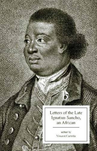 Letters of the Late Ignatius Sancho, an African:   2015 9781554811960 Front Cover
