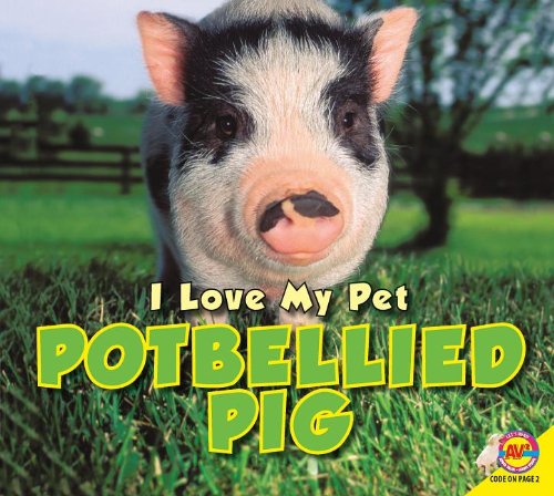 Potbellied Pig:   2013 9781621272960 Front Cover