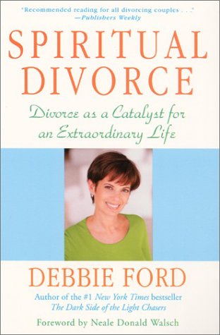 Spiritual Divorce Divorce as a Catalyst for an Extraordinary Life  2001 9780062516961 Front Cover