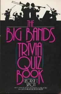 Big Bands Trivia Quiz Book   1985 9780064640961 Front Cover