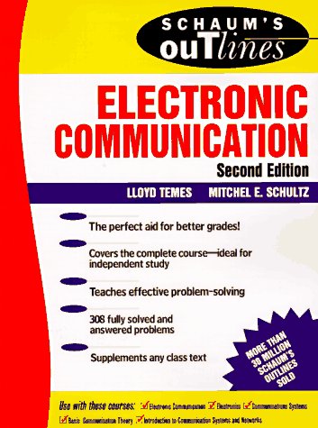 Schaum's Outline of Electronic Communication  2nd 1998 (Revised) 9780070634961 Front Cover