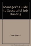 Manager's Guide to Successful Job Hunting N/A 9780070650961 Front Cover