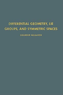 Differential Geometry, Lie Groups, and Symmetric Spaces   1978 9780080873961 Front Cover