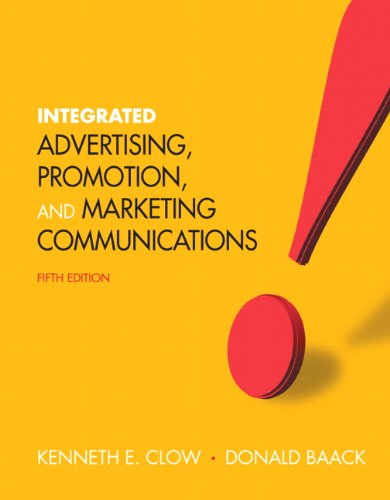 Integrated Advertising, Promotion, and Marketing Communications  5th 2012 (Revised) 9780132538961 Front Cover