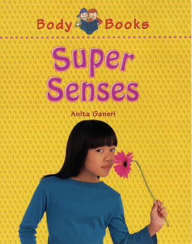 Super Senses (Body Books) N/A 9780237523961 Front Cover