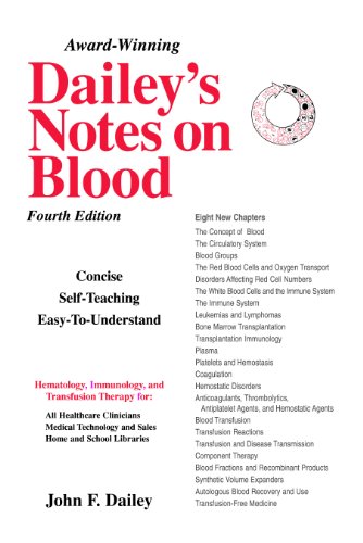 Dailey's Notes on Blood Self-Teaching Hematology, Immunology and Transfusion Therapy 4th 2002 (Student Manual, Study Guide, etc.) 9780963181961 Front Cover