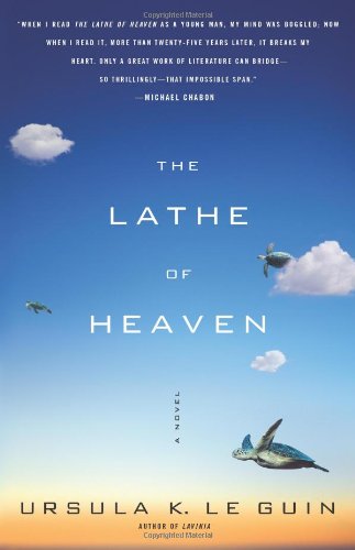 Lathe of Heaven A Novel  2008 9781416556961 Front Cover