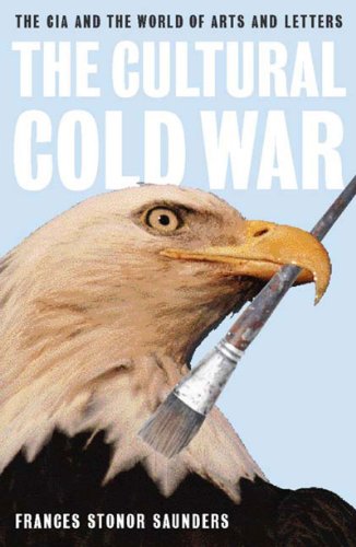 Cultural Cold War The CIA and the World of Arts and Letters  2000 9781565845961 Front Cover