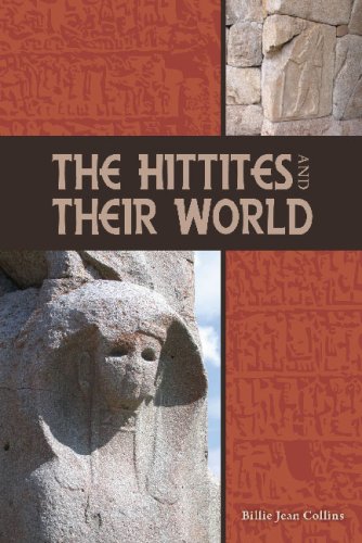 Hittites and Their World   2007 9781589832961 Front Cover