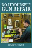 Do-It-Yourself Gun Repair Gunsmithing at Home N/A 9781620876961 Front Cover
