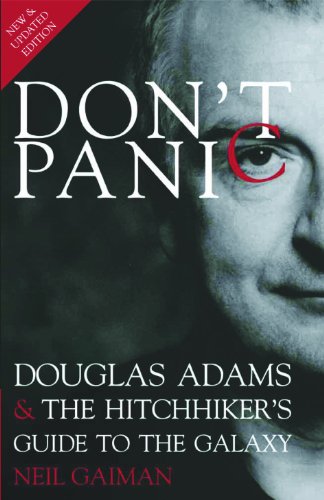 Don't Panic Douglas Adams and the Hitchhiker's Guide to the Galaxy 2009 3rd 2009 9781848564961 Front Cover