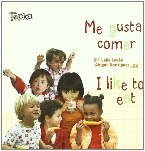 Me gusta comer / I Like To Eat:  2007 9788493523961 Front Cover