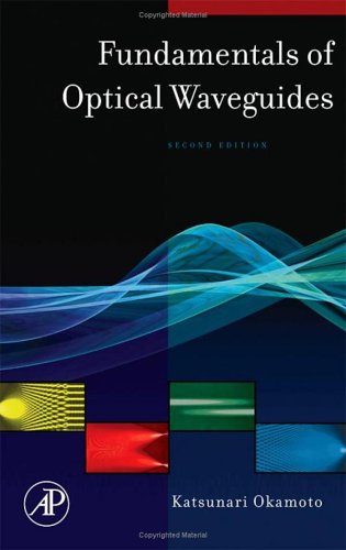 Fundamentals of Optical Waveguides  2nd 2006 (Revised) 9780125250962 Front Cover