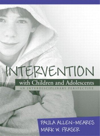 Intervention with Children and Adolescents An Interdisciplinary Perspective  2004 9780205341962 Front Cover