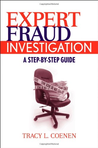 Expert Fraud Investigation A Step-By-Step Guide  2009 (Guide (Instructor's)) 9780470387962 Front Cover