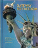 Gateway to Freedom : The Story of the Statue of Liberty and Ellis Island N/A 9780516032962 Front Cover