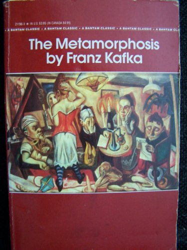 Metamorphosis Including Selections from Kafka's Letters and Diaries and Critical Essays N/A 9780553211962 Front Cover