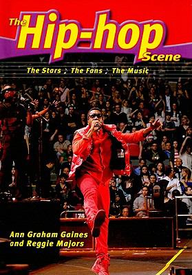 Hip-Hop Scene The Stars, the Fans, the Music  2010 9780766033962 Front Cover