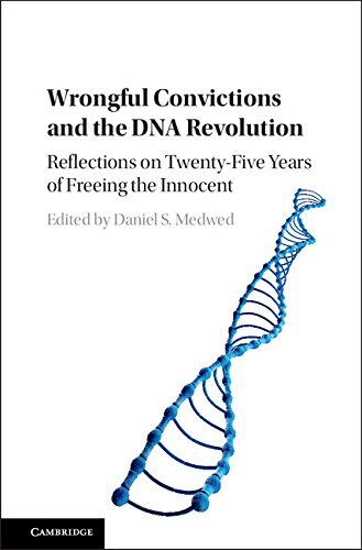 Wrongful Convictions and the DNA Revolution Twenty-Five Years of Freeing the Innocent  2017 9781107129962 Front Cover
