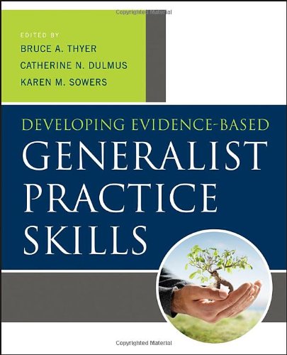 Developing Evidence-Based Generalist Practice Skills   2013 9781118176962 Front Cover